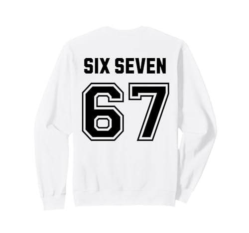 67 Six Seven Sport Design on Back. 6 7 Meme Men Women Kids g[i[