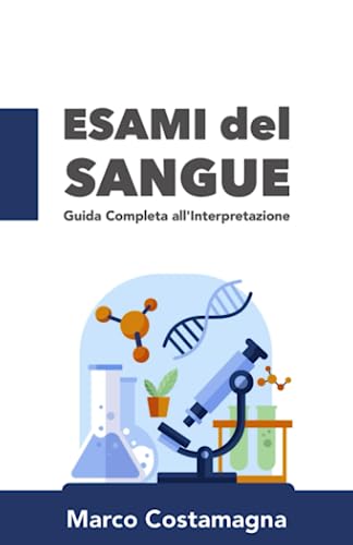 Esami del Sangue: Guida Completa all'Interpretazione degli Esami Emat