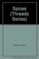 Spices (Threads Series) 1560740620 Book Cover