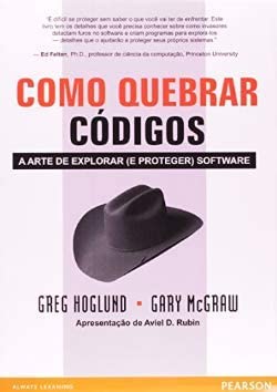 Como Quebrar Códigos: a Arte de Explorar e Proteger Software | Amazon ...
