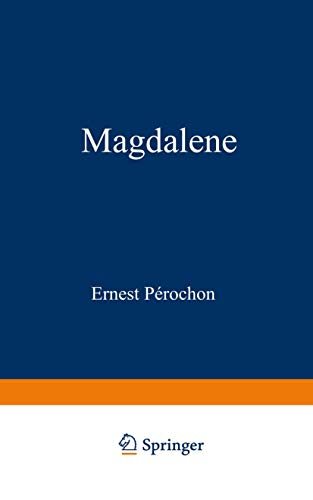 Magdalene: Geschichte eines einfachen Herzens (German Edition)
