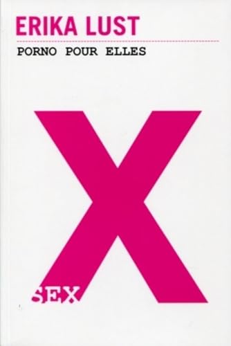 X : Porno pour elles (+1 DVD inclus)