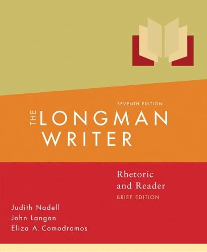 The Longman Writer: Rhetoric, Reader, and Research Guide, Brief Edition (7th Edition)