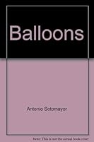 Balloons;: The first two hundred years 0399202730 Book Cover