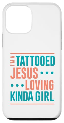 ^gD[Vc Tattooed Jesus Loving Kinda Girl Tattooed X}zP[X iPhone 12 mini p