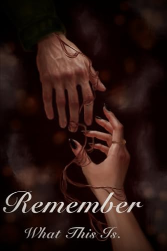 Remember What This Is.