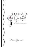 Forever Grateful (Nora Jessica Poetry 30 Day Devotionals) 1962704122 Book Cover