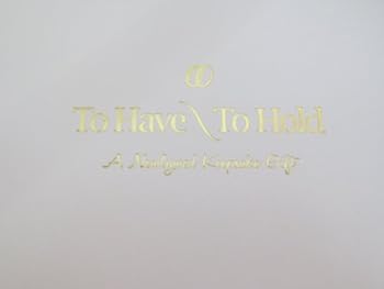 Hardcover To Have and To Hold ... a Newlywed Keepsake Gift Book