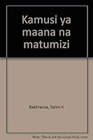 Kamusi ya maana na matumizi (Swahili Edition) 0195726472 Book Cover