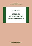 La Qualità Della Legislazione Tra Regole E Garanzie - 2