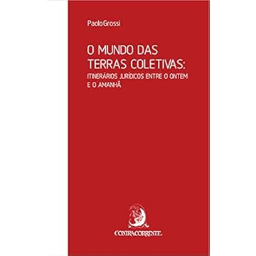 Capa do livro O Mundo das Terras Coletivas: Itinerários Jurídicos Entre o Ontem e o Amanhã