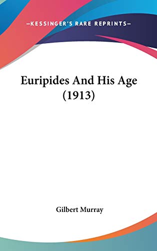 Euripides And His Age (1913)
