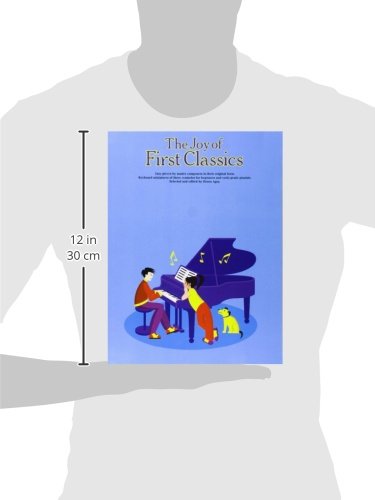 The Joy Of First Classics Book 1 -For Piano-: Noten für Klavier: easy pieces by master composers in their original form (The joy books)