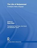 The Life of Muhammad (Routledge Studies in Classical Islam)