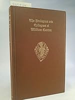 The prologues and epilogues of William Caxton, (Burt Franklin research & source works series, 829. Essays in literature and criticism, 160) B001O3AT4O Book Cover