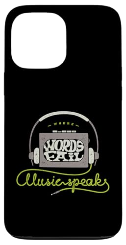 Where Words Fail Music Speaks ���g���w�b�h�z�� �X�}�z�P�[�X iPhone 13 Pro Max �p
