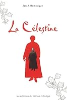 La Célestine 2890912434 Book Cover