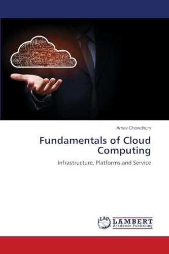 Fundamentals of Cloud Computing: Infrastructure, Platforms and Service
