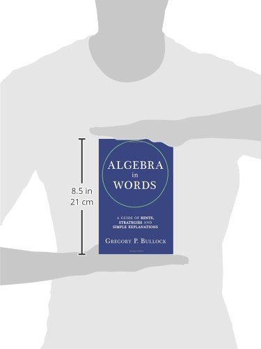 Algebra in Words: A Guide of Hints, Strategies and Simple Explanations - Image 3