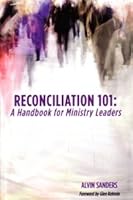 Reconciliation 101: A Handbook for Ministry Leaders 0911802355 Book Cover
