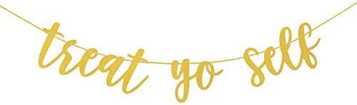 Wulagogo Treat Yo Self Gold Glitter Banner for Treat Table Wedding Reception Dessert Table Candy Sweets Bar Decorations