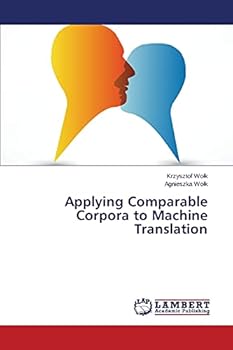 Paperback Applying Comparable Corpora to Machine Translation Book