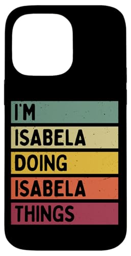 I'm Isabela Doing Isabela Things �ʔ������� �X�}�z�P�[�X iPhone 14 Pro Max �p