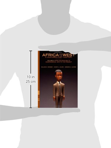 Africa And The West: A Documentary History: Volume 2: From Colonialism To Independence, 1875 To The Present #TOP2