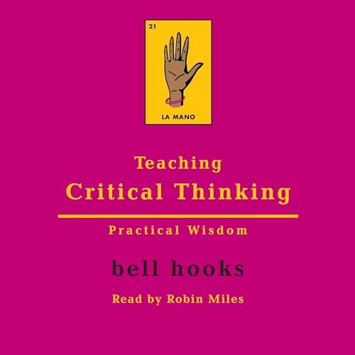 Teaching Critical Thinking by Bell Hooks episode artwork