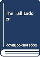 The Tall Ladder 0451055004 Book Cover