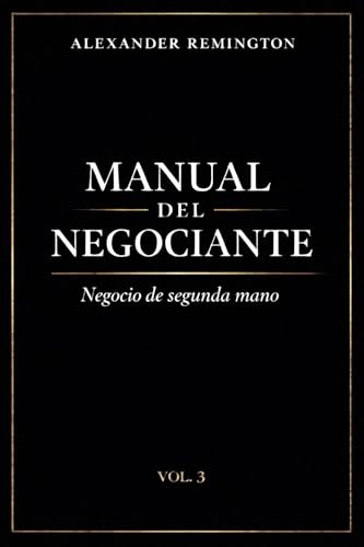 El manual del negociante: Negocio de segunda mano