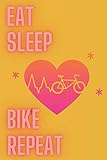 laufräder mtb 26 dt swiss  Eat Sleep Bike Repeat: Notizbuch/Tourenplaner mit 110 Seiten im praktischen 6x9 Format für über 30 Touren, inkl. Check-up Liste für Dein Bike
