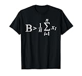 Be (B) Greater Than Average Arithmetic Mean Math Teacher T-Shirt, Men, Black, Large