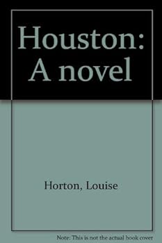 Houston: A novel