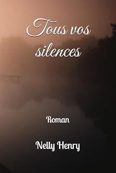 Paperback Tous vos silences (French Edition) [French] Book