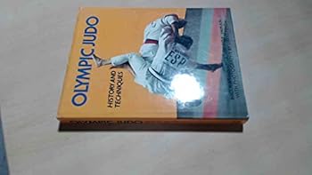 Hardcover Olympic Judo: History and Techniques Book