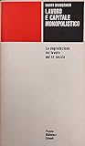 Lavoro e capitale monopolistico