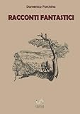 Racconti Fantastici (Italian Edition)