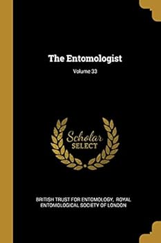 Paperback The Entomologist; Volume 33 Book