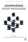Comparing Peace Processes (Routledge Studies in Peace and Conflict Resolution)
