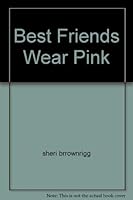 Best Friends Wear Pink 0590907387 Book Cover