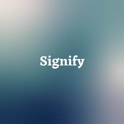 Signify
