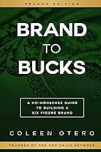 Guide Edition Livre Audio Brand To Bucks: A No Nonsense Guide To Building A Six Figure Brand Full