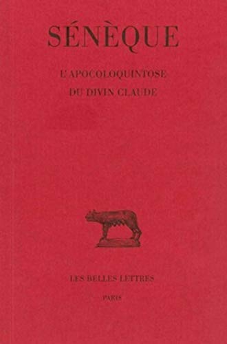 Seneque, l'Apocoloquintose Du Divin Claude [French] 2251012257 Book Cover