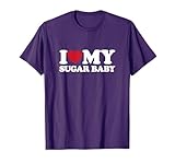I Love My SUGAR BABY - I Heart My SUGAR BABY T-Shirt