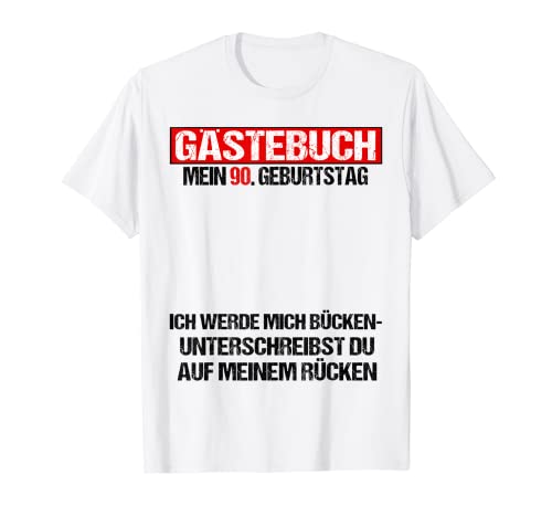 Libro de visitas 90 cumpleaños hombre mujer divertido 90 cumpleaños decoración Camiseta