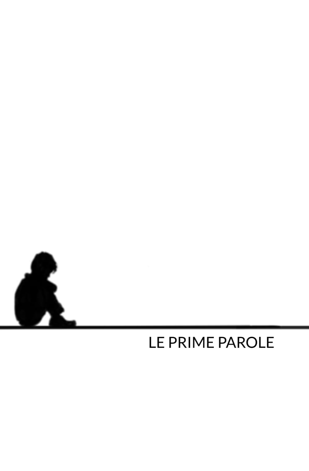 LE PRIME PAROLE