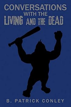 Paperback Conversations with the Living and the Dead Book