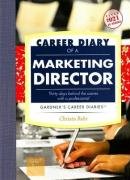 Career Diary of a Marketing Director: Gardner's Guide Series