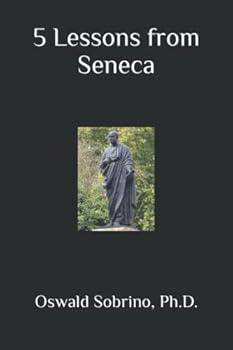 Paperback 5 Lessons from Seneca (5 Lessons from Great Thinkers) Book